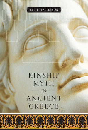 Kinship Myth In Ancient Greece,New