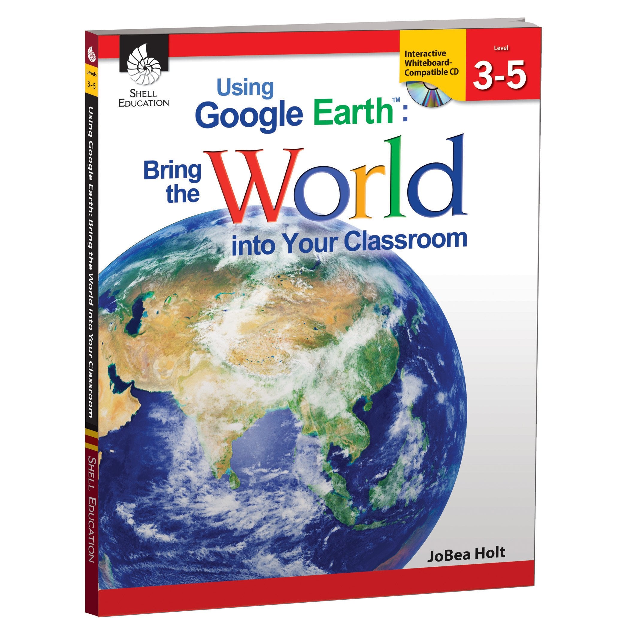 Using Google Earth: Bring the World into Your Classroom Levels 35,Used