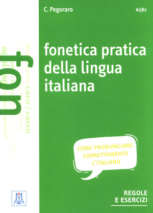 Grammatiche ALMA: Fonetica pratica della lingua italiana. Libro + MP3 online