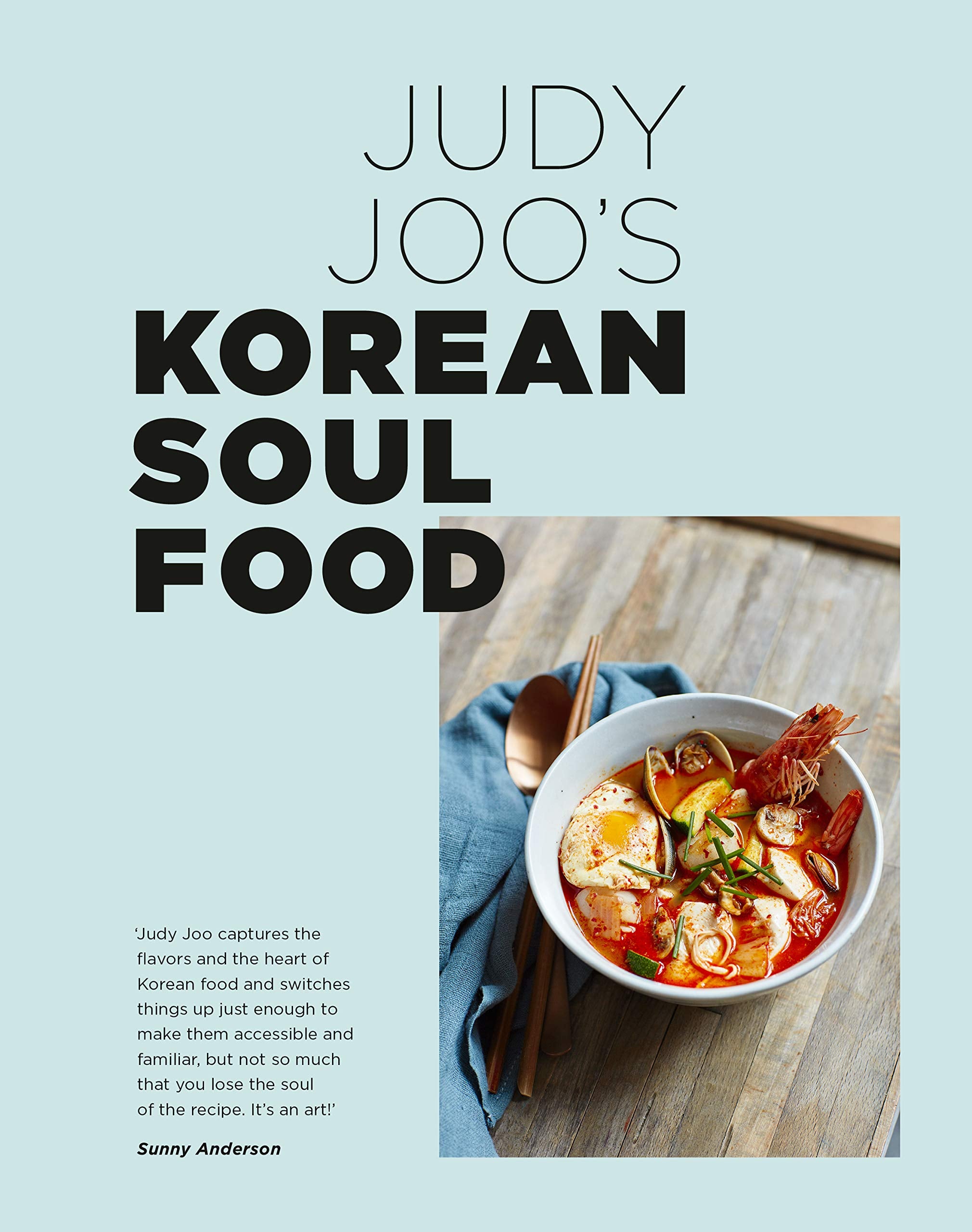 Judy Joo'S Korean Soul Food: Authentic Dishes And Modern Twists,New