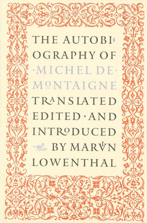 The Autobiography of Michel de Montaigne (Nonpareil Books),Used