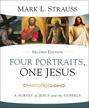 Four Portraits, One Jesus, 2nd Edition: A Survey of Jesus and the Gospels,Used