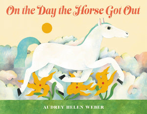 On the Day the Horse Got Out,Used