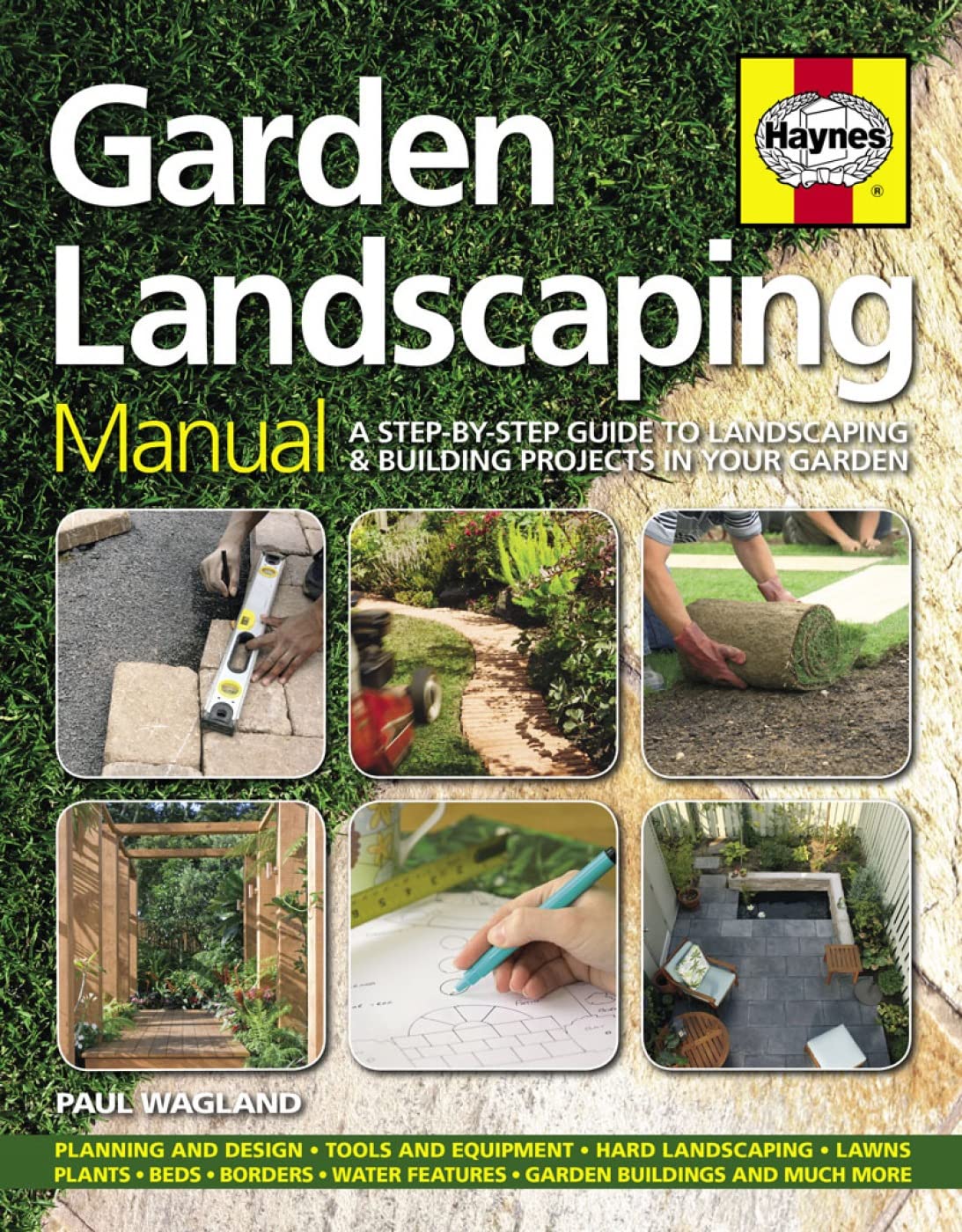 Garden Landscaping Manual: A StepbyStep Guide to Landscaping & Building Projects in Your Garden,Used
