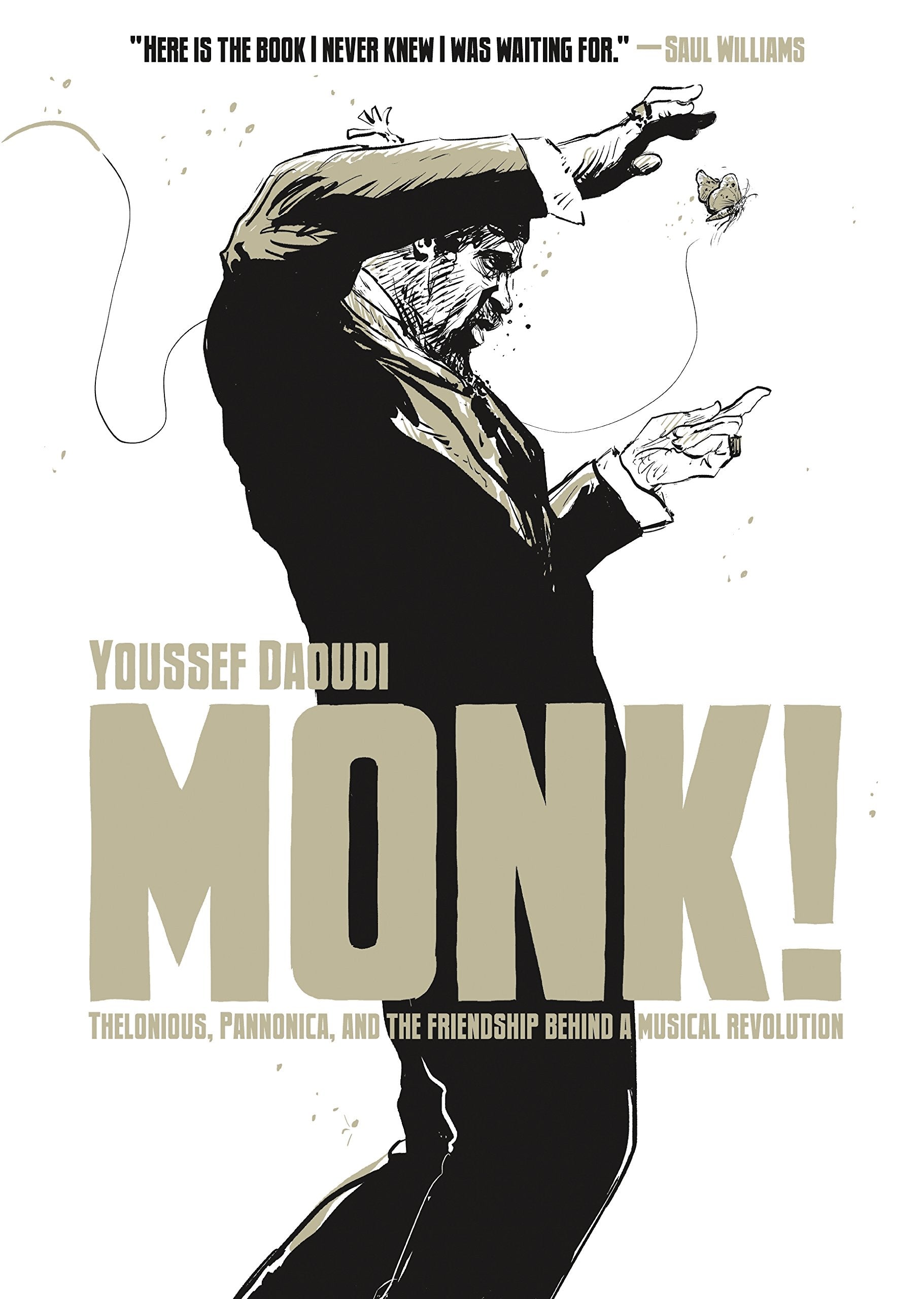 Monk!: Thelonious, Pannonica, and the Friendship Behind a Musical Revolution,Used