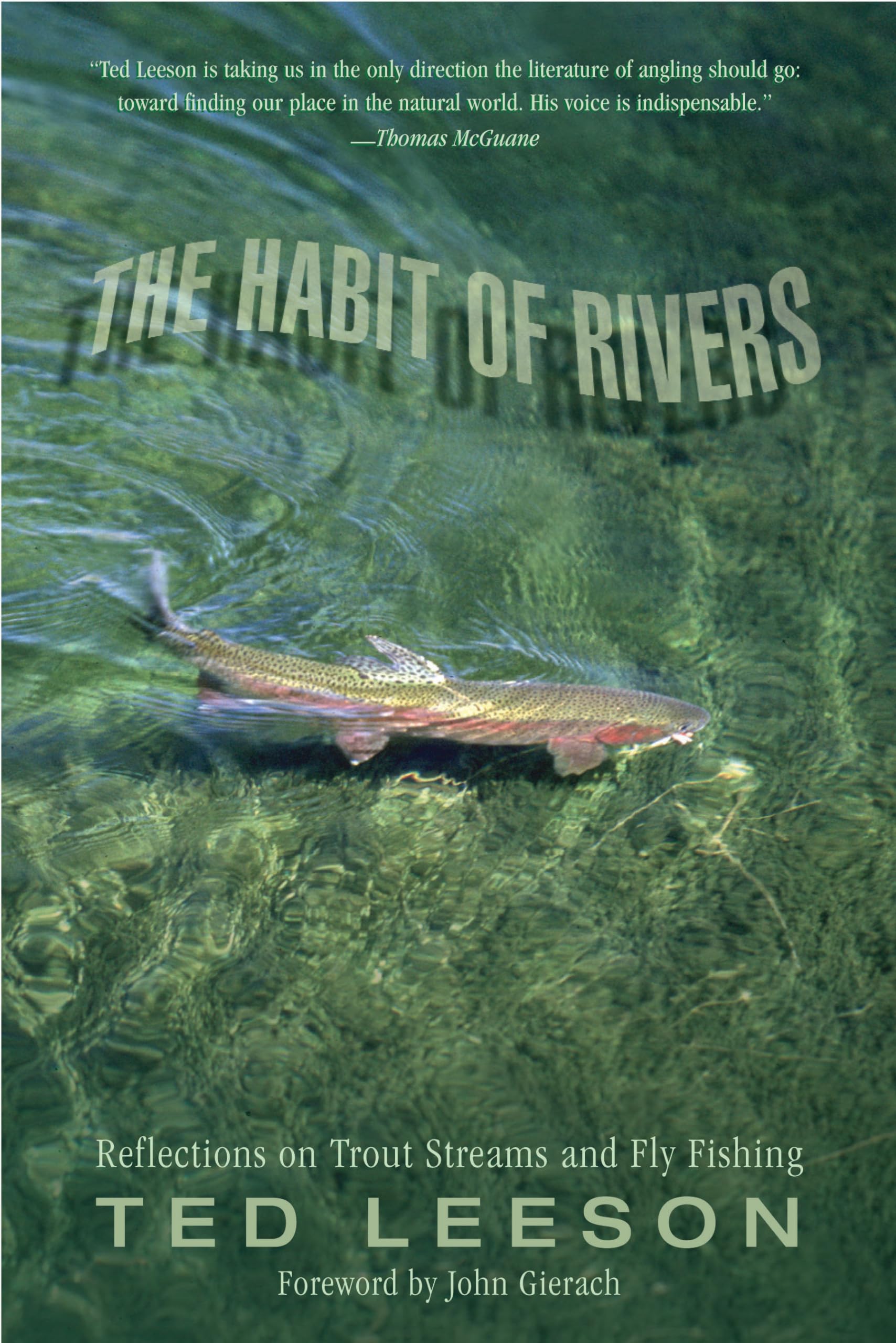 Habit of Rivers: Reflections On Trout Streams And Fly Fishing,New