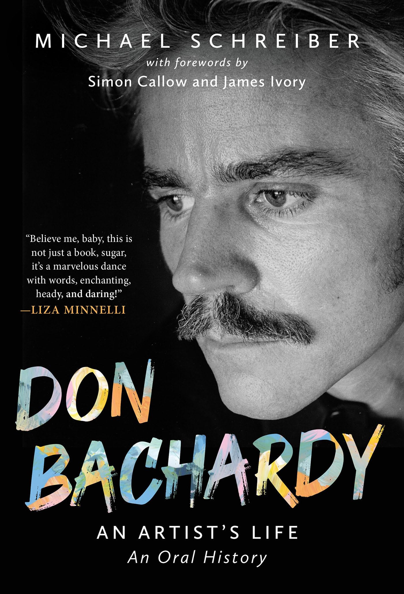Don Bachardy: An ArtistS Life