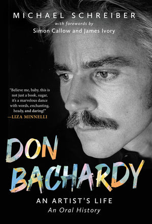 Don Bachardy: An ArtistS Life