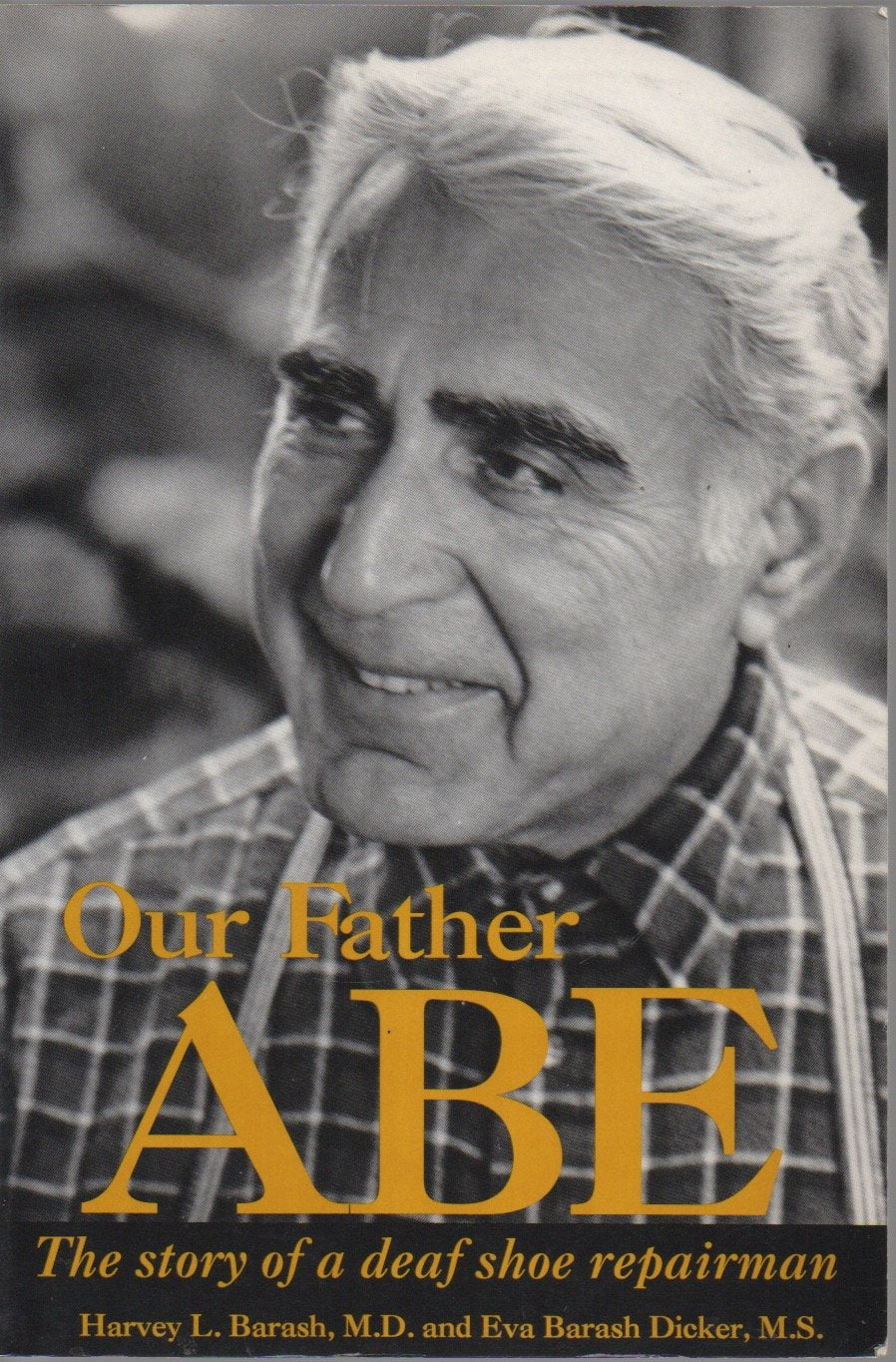 Our Father Abe: The Story of a Deaf Shoe Repairman,Used