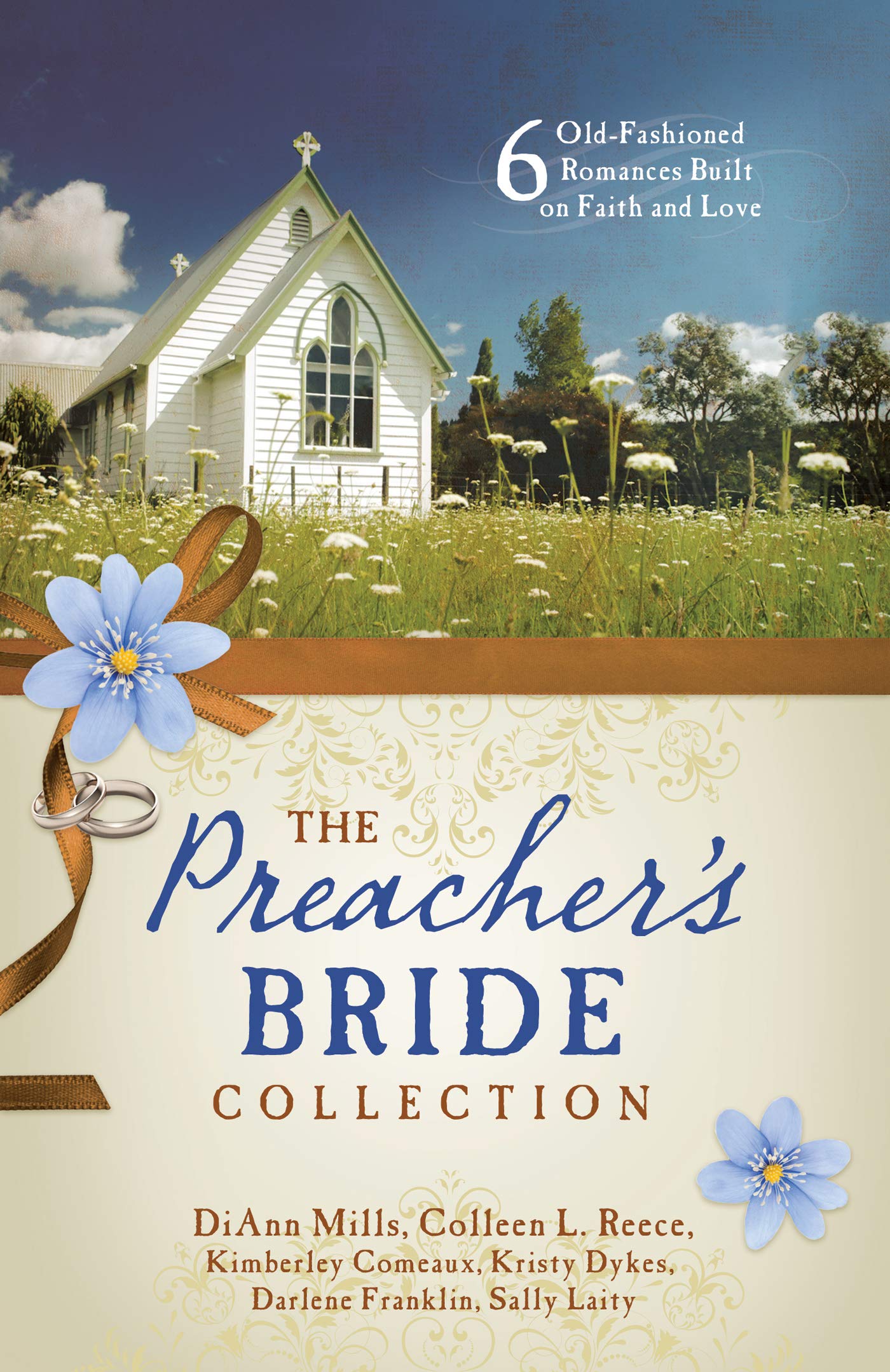 The Preacher's Bride Collection: 6 OldFashioned Romances Built on Faith and Love,Used