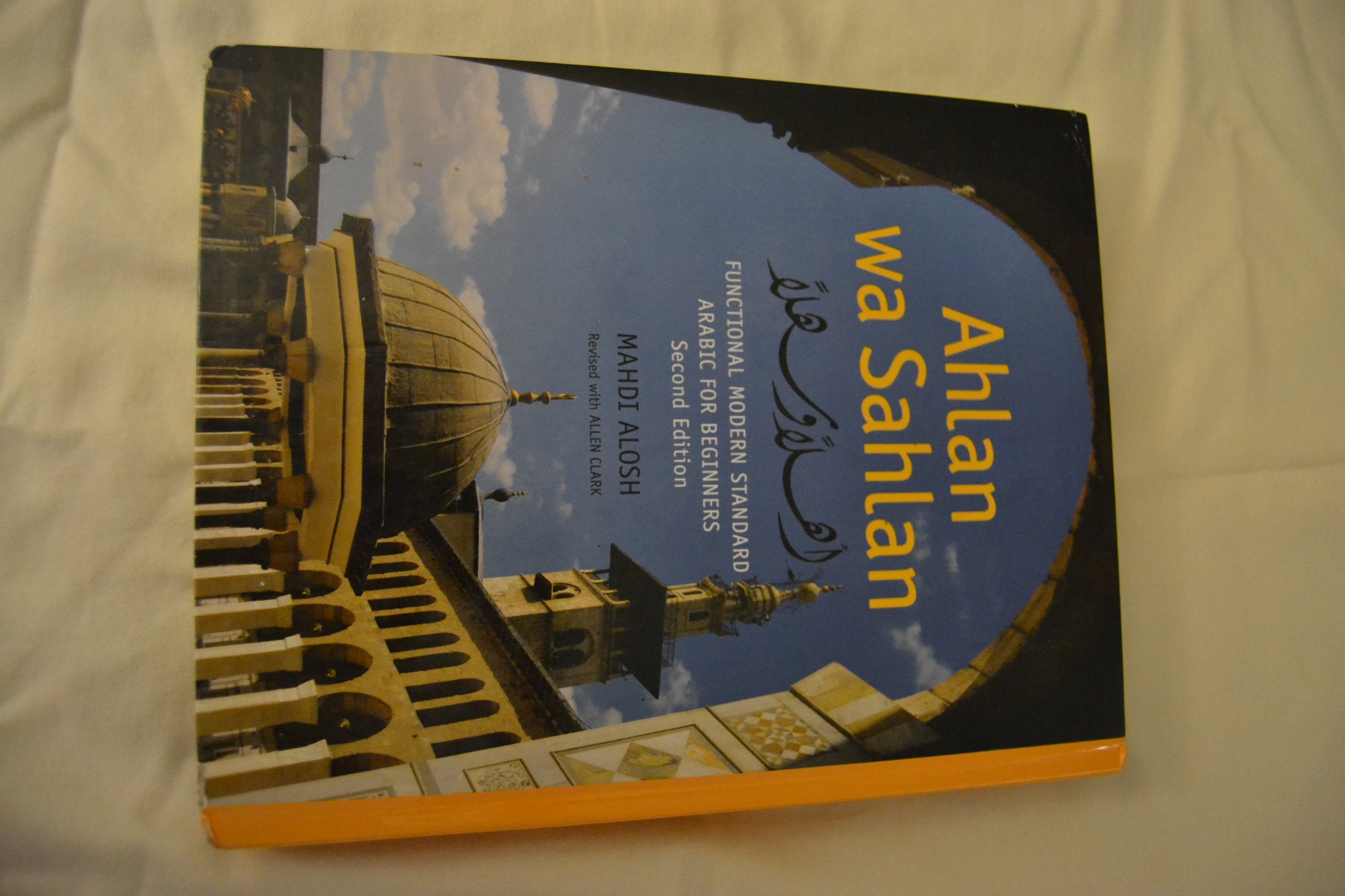 Ahlan Wa Sahlan: Functional Modern Standard Arabic For Beginners (Arabic And English Edition),New