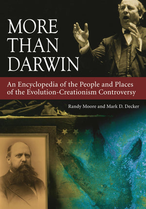More Than Darwin: An Encyclopedia of the People and Places of the EvolutionCreationism Controversy,Used