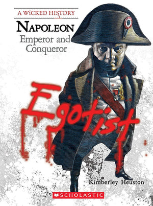 Napoleon (A Wicked History)