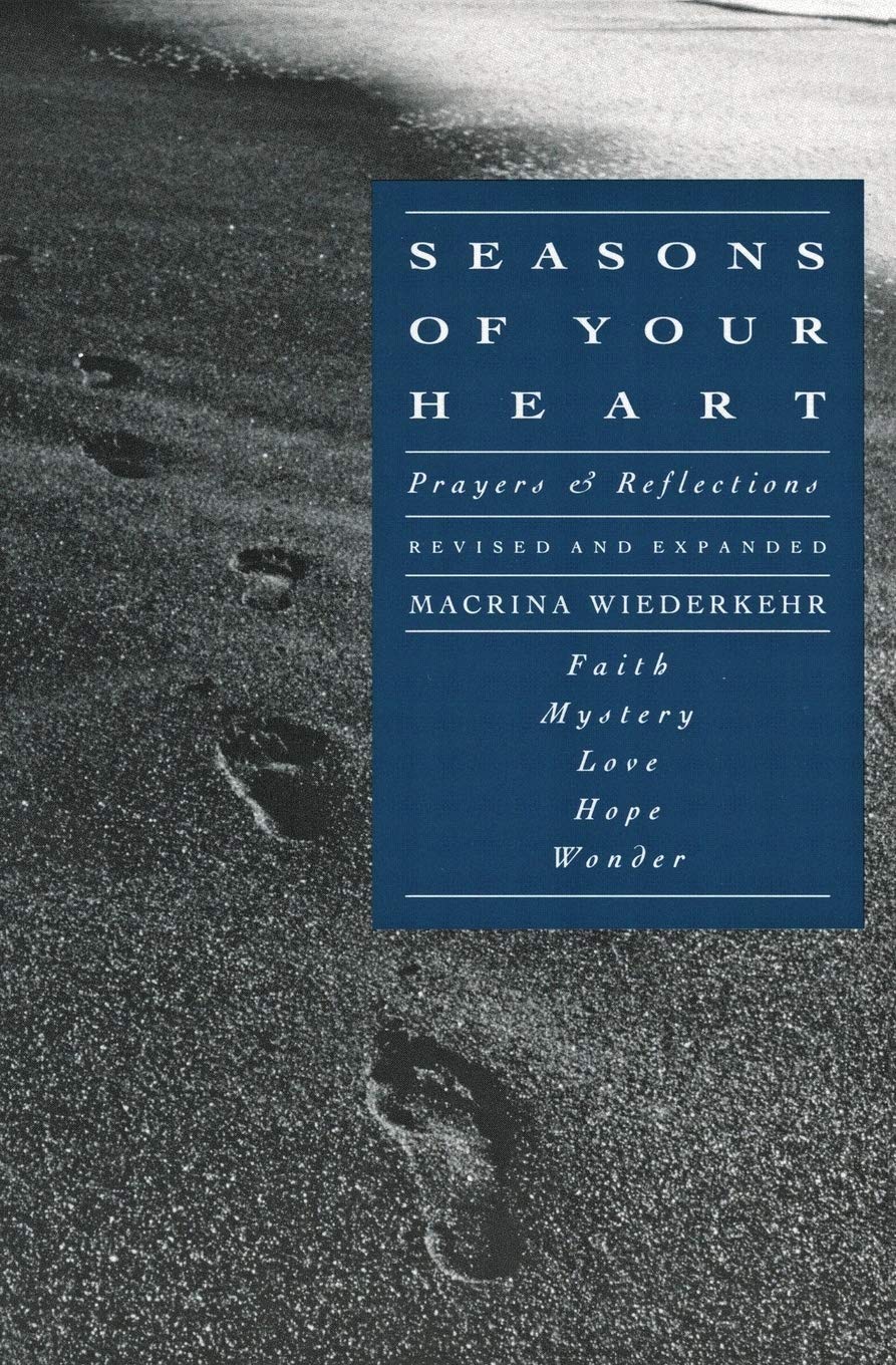Seasons of Your Heart: Prayers and Reflections, Revised and Expanded,Used