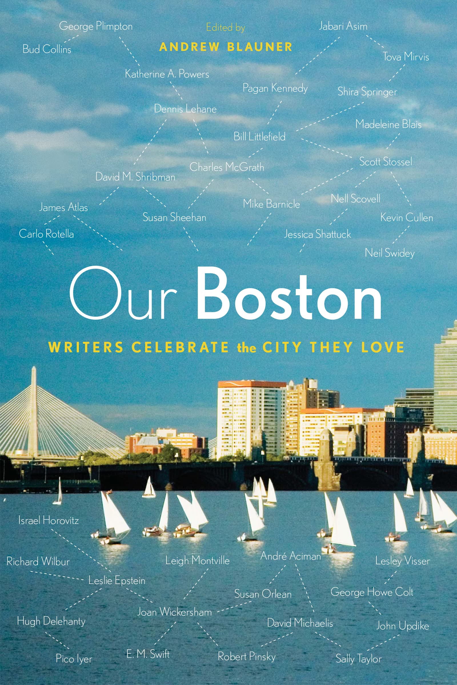 Our Boston: Writers Celebrate the City They Love,Used