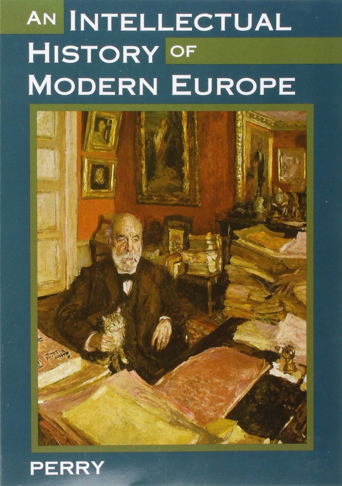 An Intellectual History Of Modern Europe