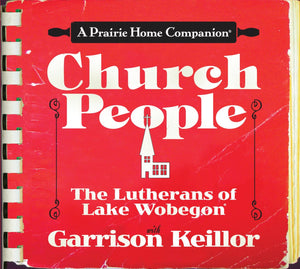 Church People: The Lutherans of Lake Wobegon,Used
