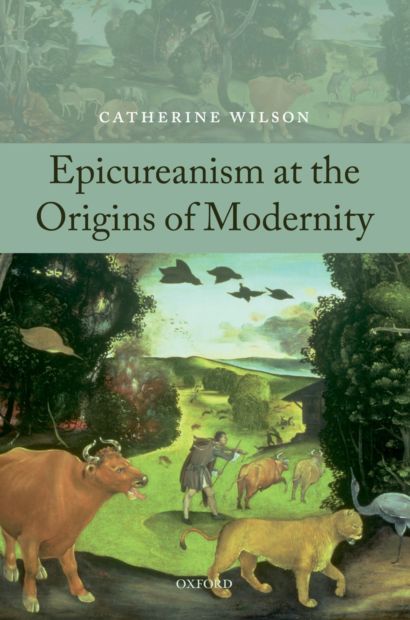 Epicureanism at the Origins of Modernity,Used