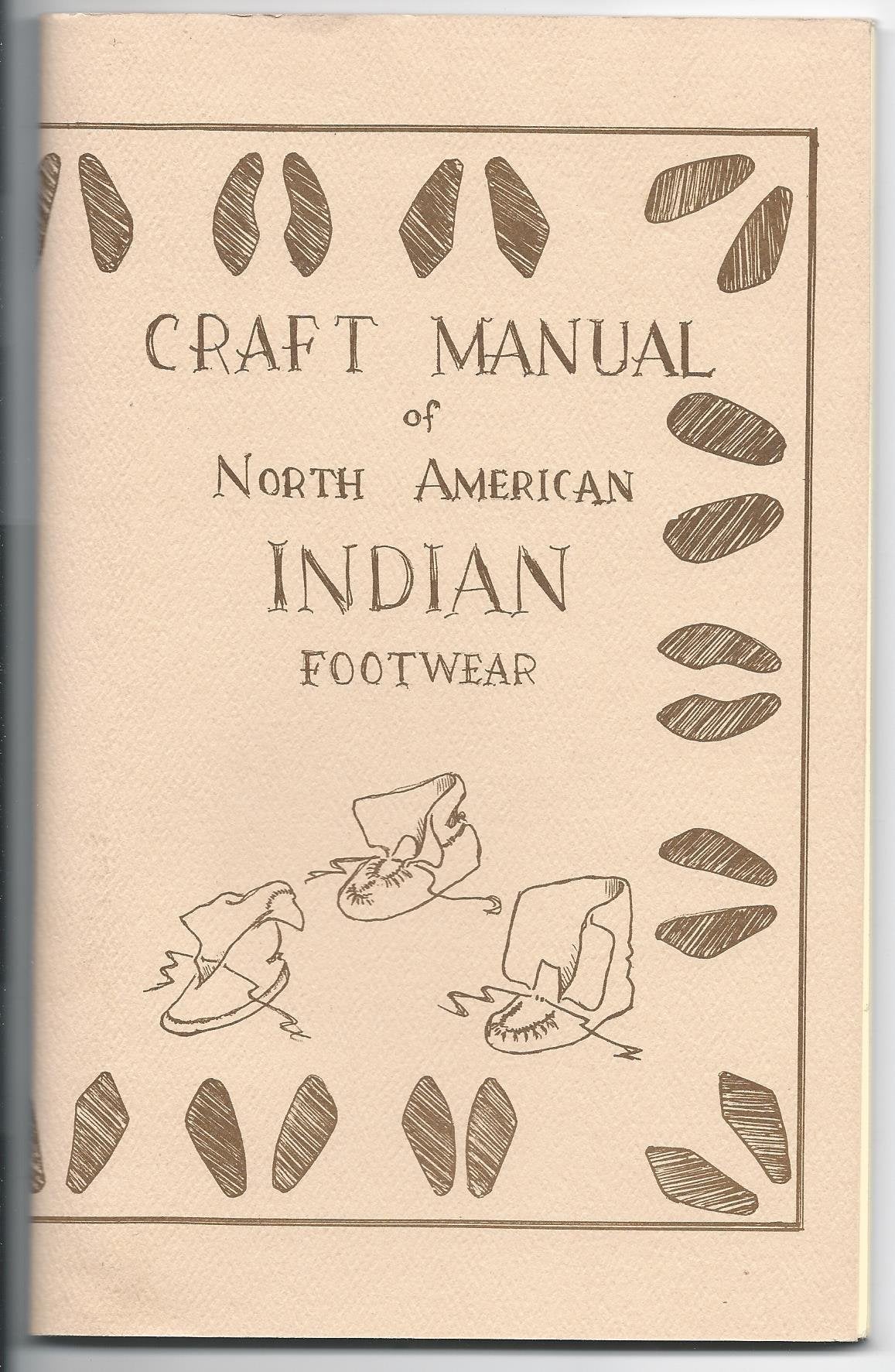 Craft Manual of North American Indian Footwear,Used
