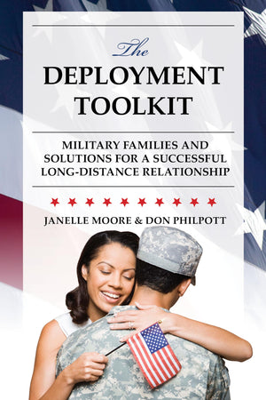 The Deployment Toolkit: Military Families and Solutions for a Successful LongDistance Relationship (Military Life),Used