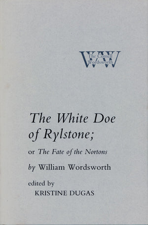 The White Doe of Rylstone; or The Fate of the Nortons (The Cornell Wordsworth),Used