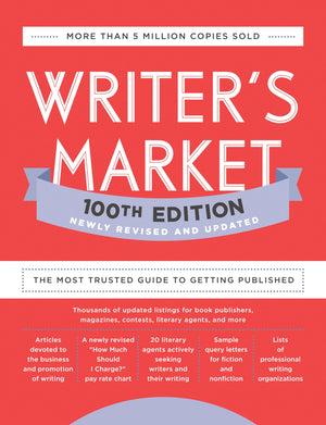 Writer'S Market 100Th Edition: The Most Trusted Guide To Getting Published,Used