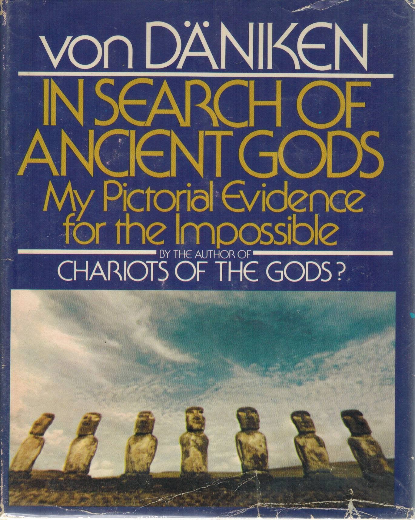 In Search Of Ancient Gods: My Pictorial Evidence For The Impossible,Used