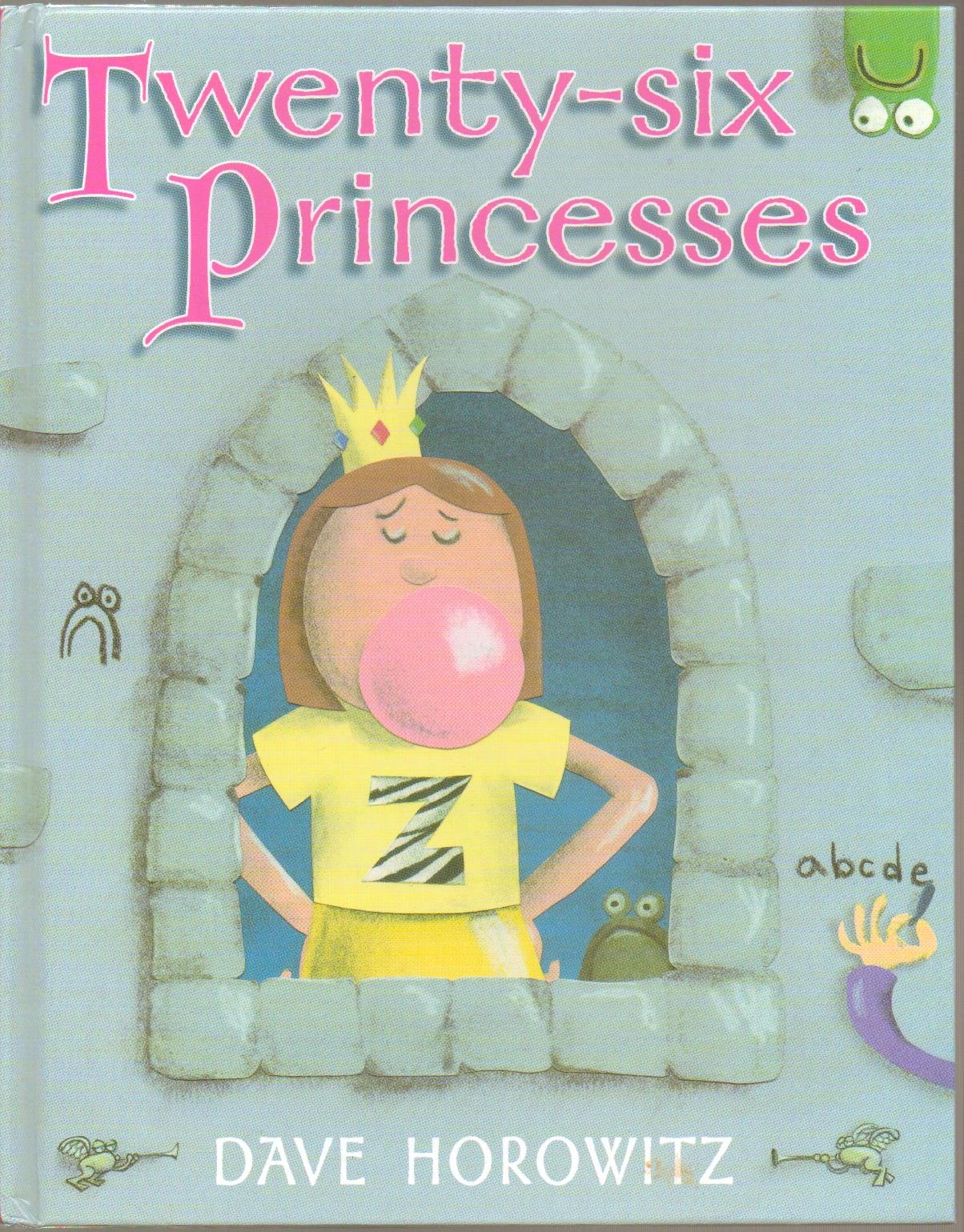 Twentysix Princesses: An Alphabet Story,Used