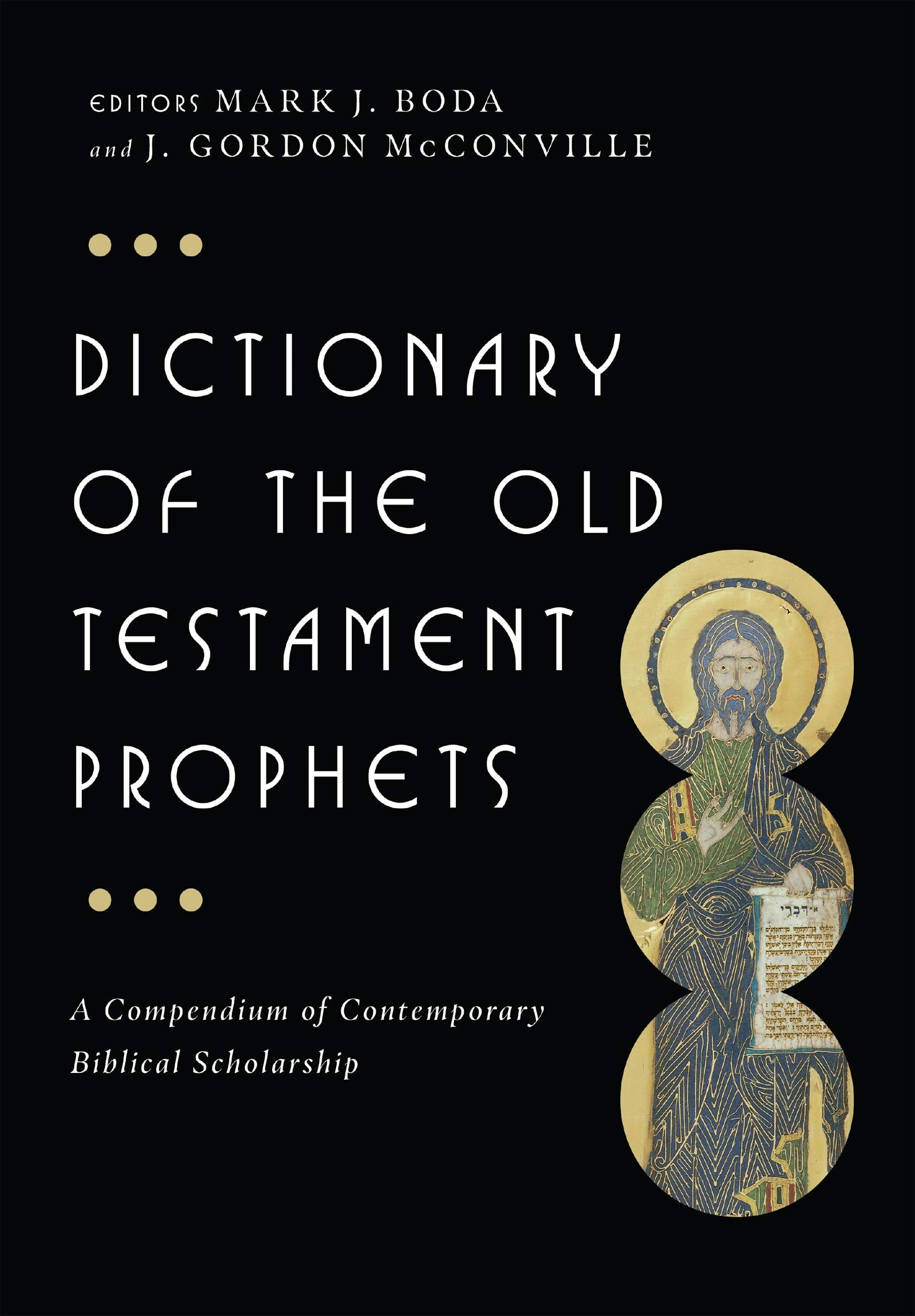 Dictionary Of The Old Testament: Prophets (The Ivp Bible Dictionary Series),New