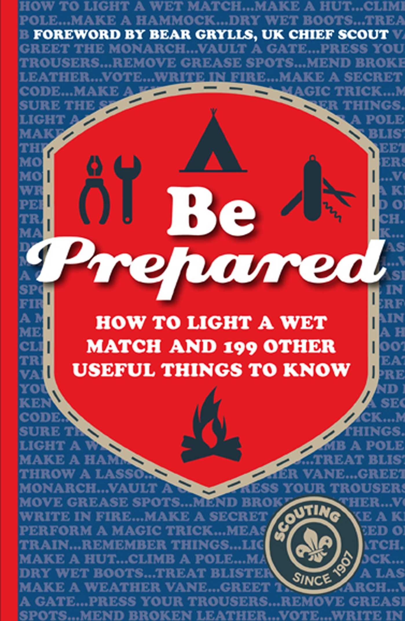 Be Prepared: How to light a wet match and 199 other useful things to know,Used