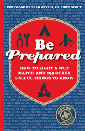 Be Prepared: How to light a wet match and 199 other useful things to know,Used