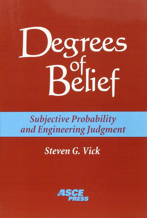 Degrees of Belief: Subjective Probability and Engineering Judgment