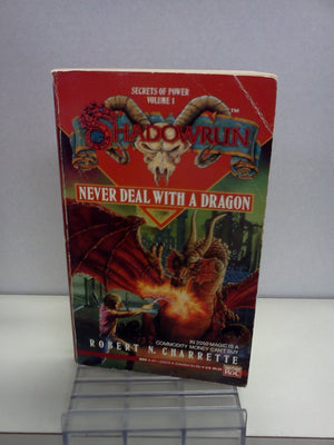 Never Deal With A Dragon (Shadownrun, Vol. 1),New