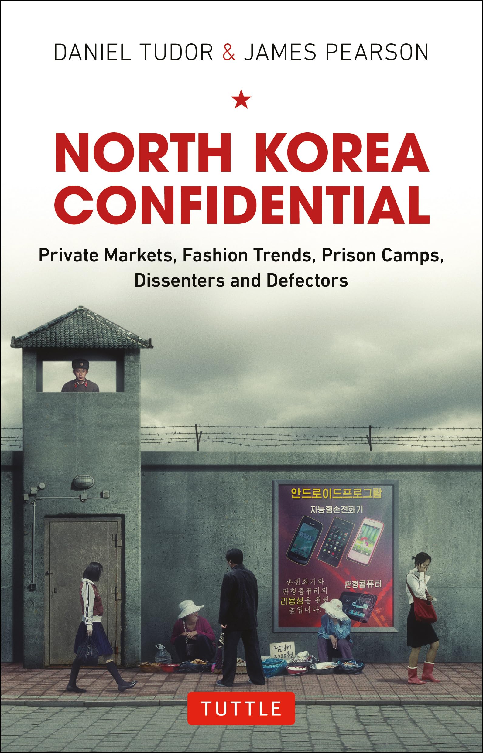 North Korea Confidential: Private Markets, Fashion Trends, Prison Camps, Dissenters And Defectors,Used