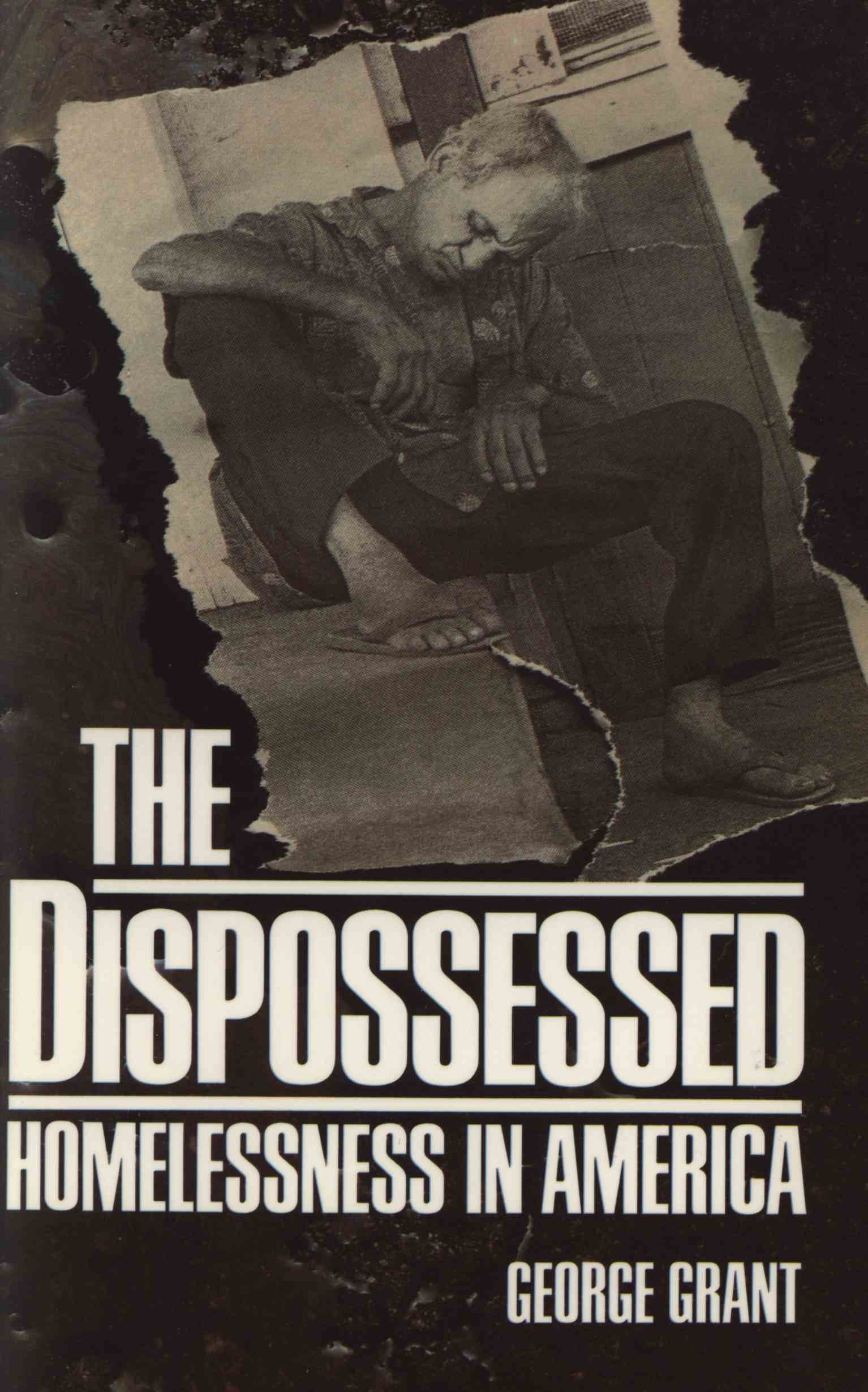 The Dispossessed: Homeless in America,Used