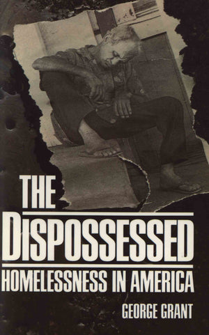 The Dispossessed: Homeless in America,Used
