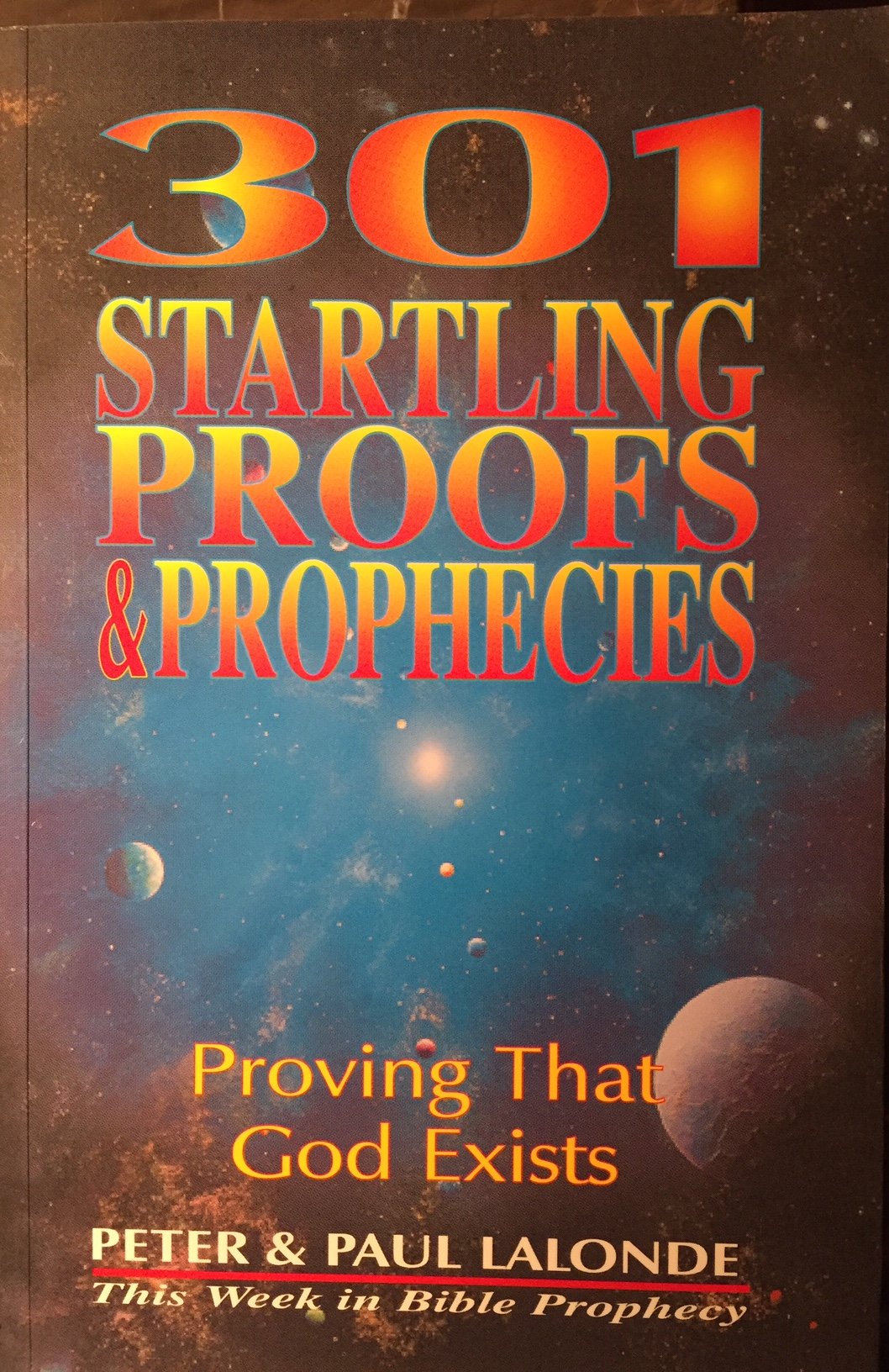 301 Startling Proofs & Prophecies