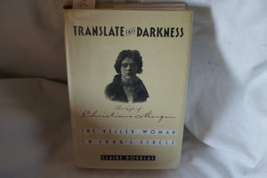 Translate This Darkness: The Life Of Christiana Morgan