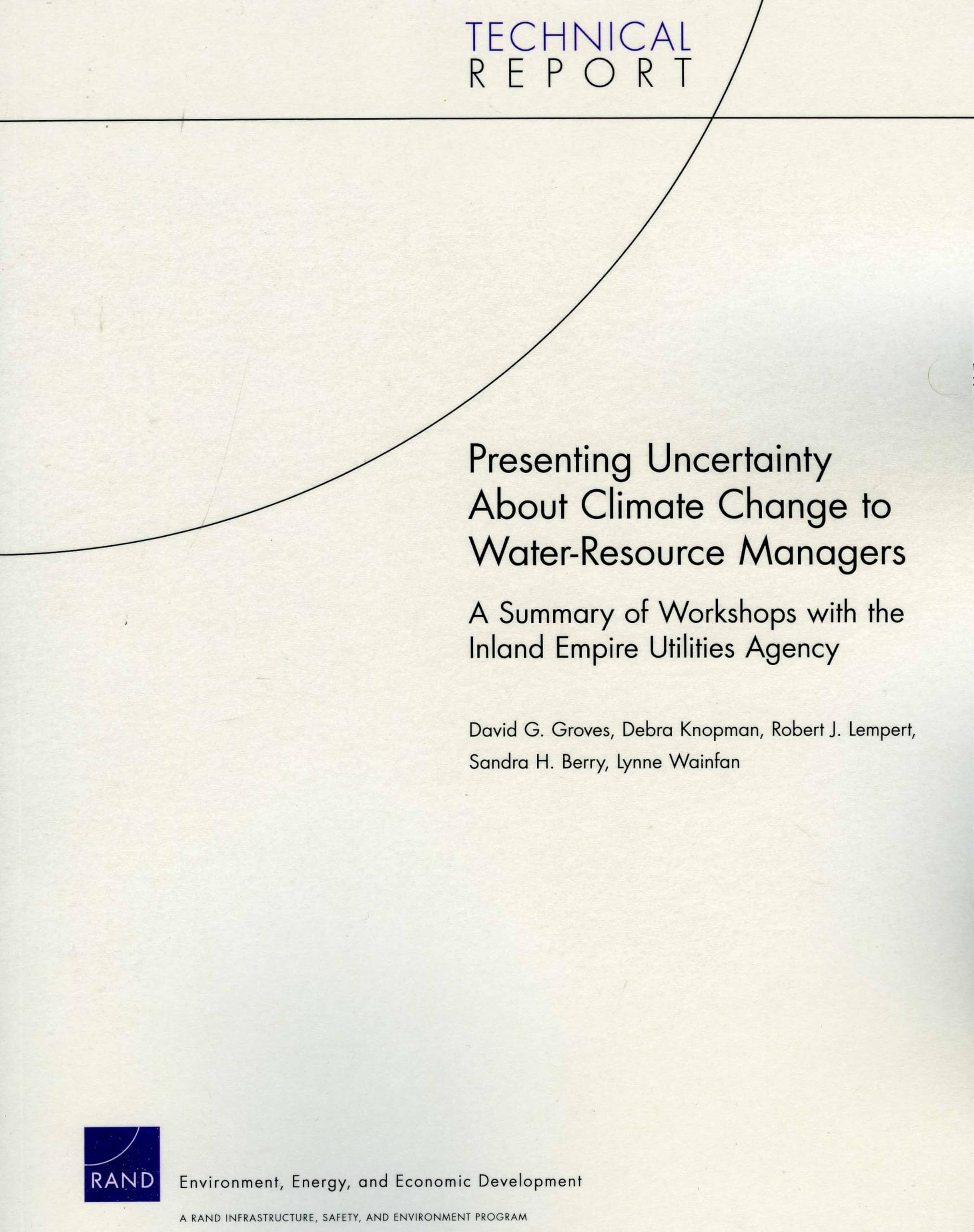 Presenting Uncertainty About Climate Change To Waterresource Anagers: A Summary Of Workshops With The Inland Empire Utilities A,Used