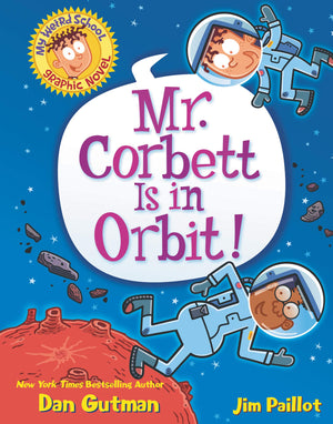 My Weird School Graphic Novel: Mr. Corbett Is in Orbit! (My Weird School Graphic Novel, 1),Used