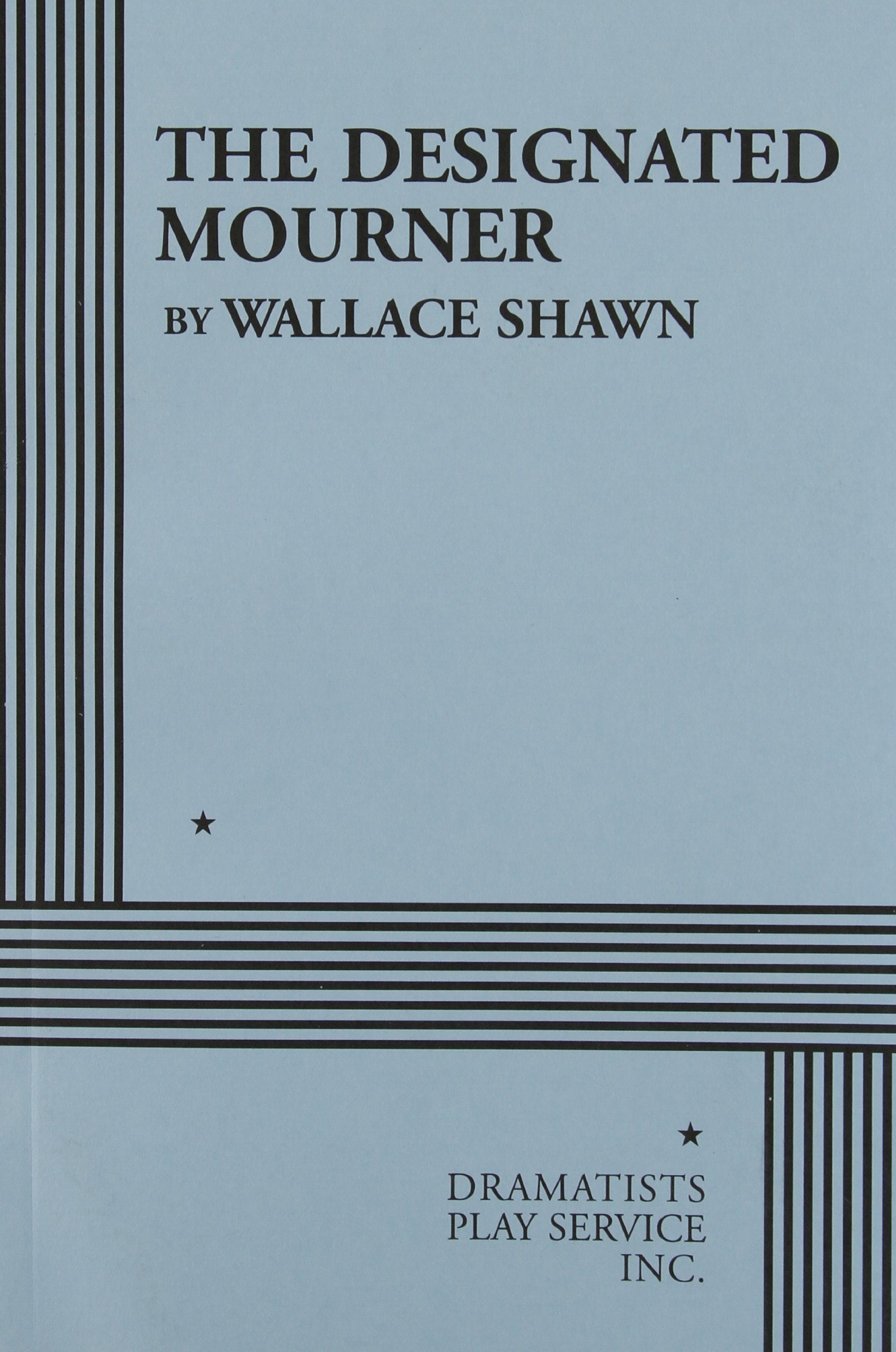 The Designated Mourner  Acting Edition (Acting Edition for Theater Productions),Used