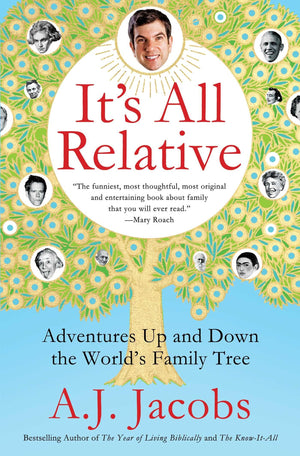 It's All Relative: Adventures Up and Down the World's Family Tree,Used