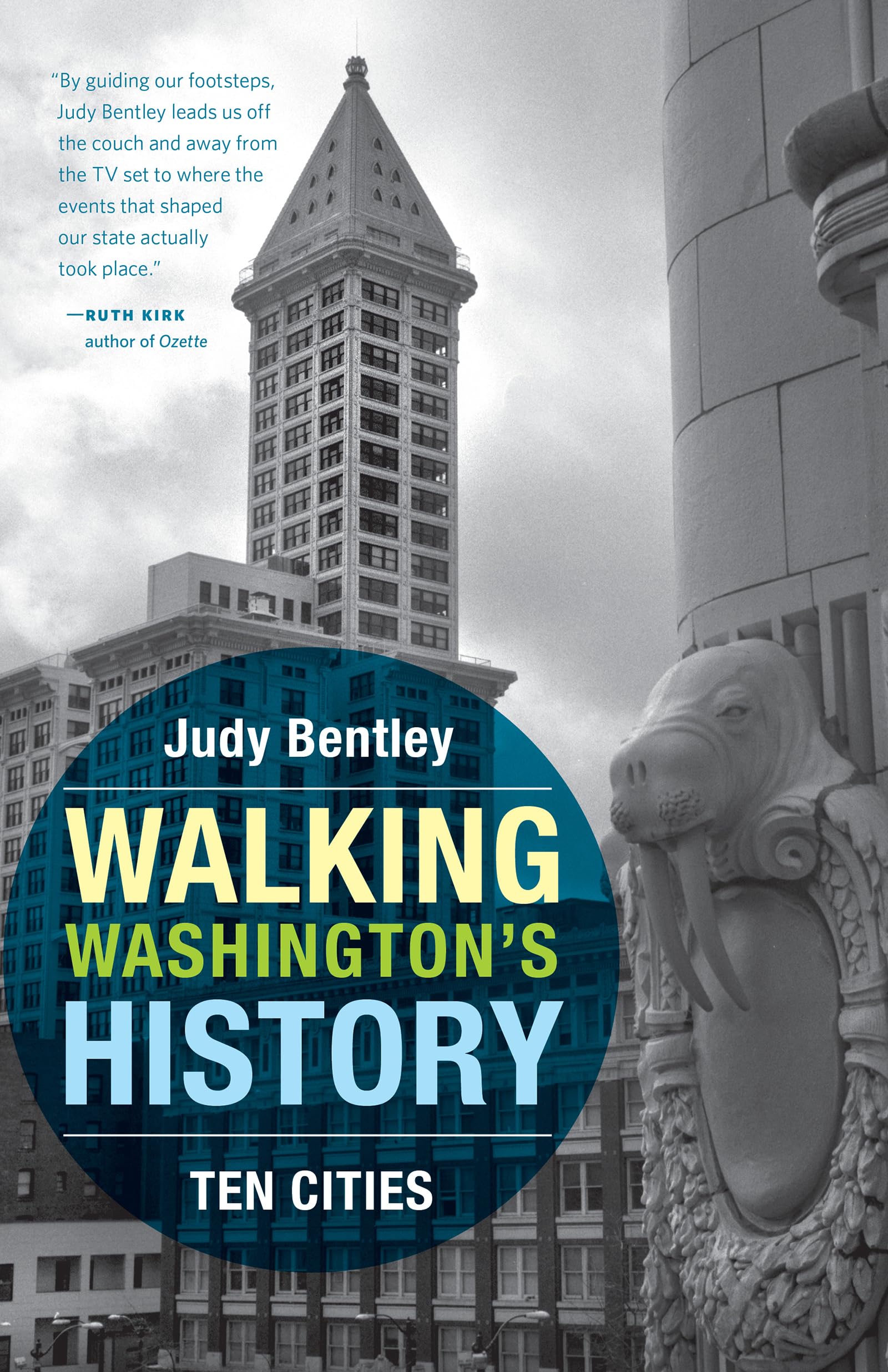 Walking Washington's History: Ten Cities (Ruth E. Kirk Books xx),Used