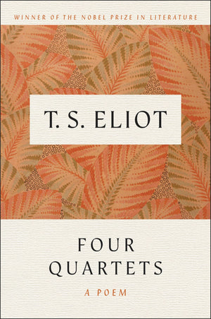 Four Quartets: A Poem,New