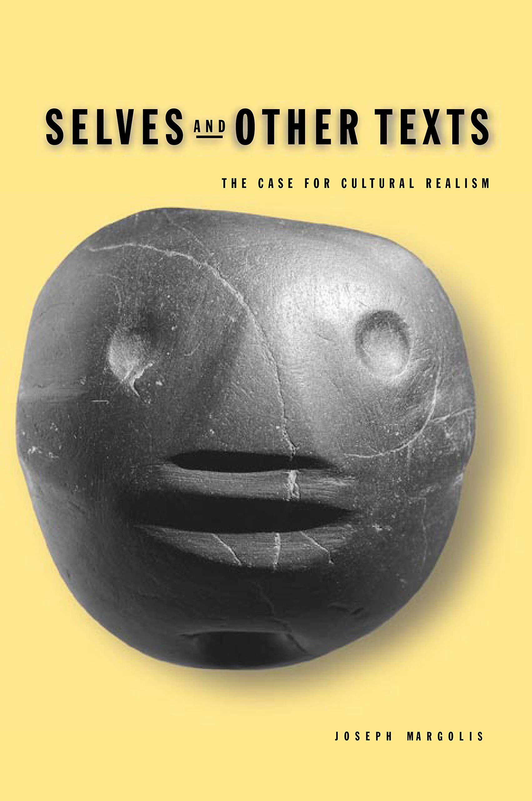 Selves And Other Texts: The Case For Cultural Realism,Used