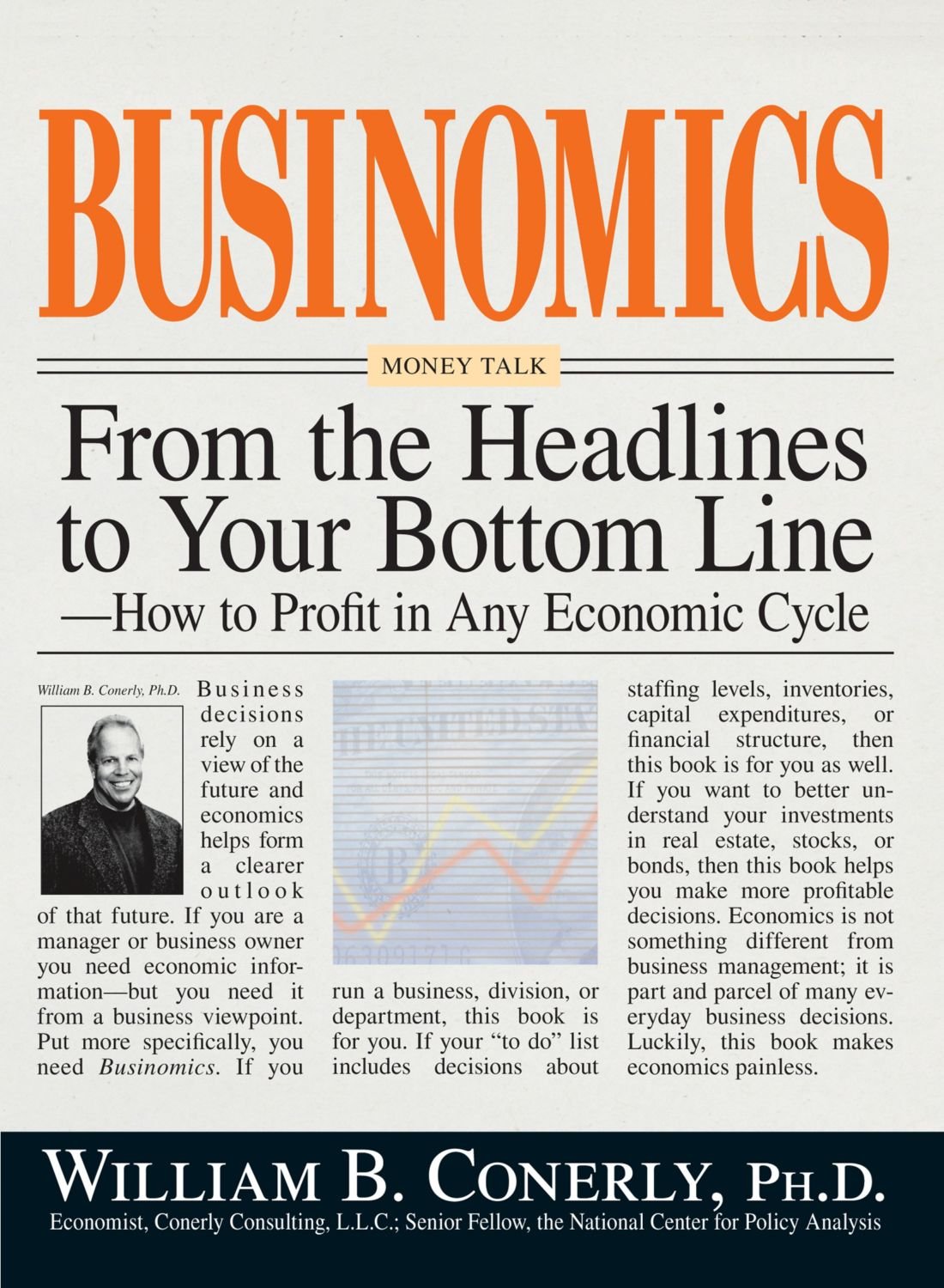Businomics From The Headlines To Your Bottom Line: How to Profit in Any Economic Cycle,Used