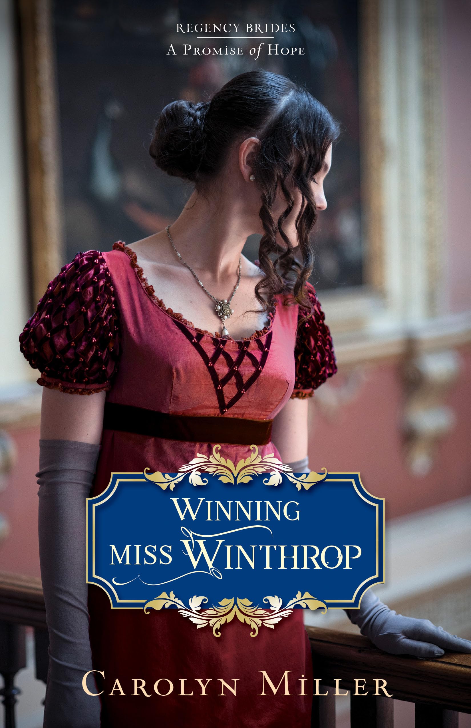 Winning Miss Winthrop (Regency Brides: a Promise of Hope),Used