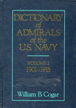 Dictionary of Admirals of the U. S. Navy: 19011918: 002,Used
