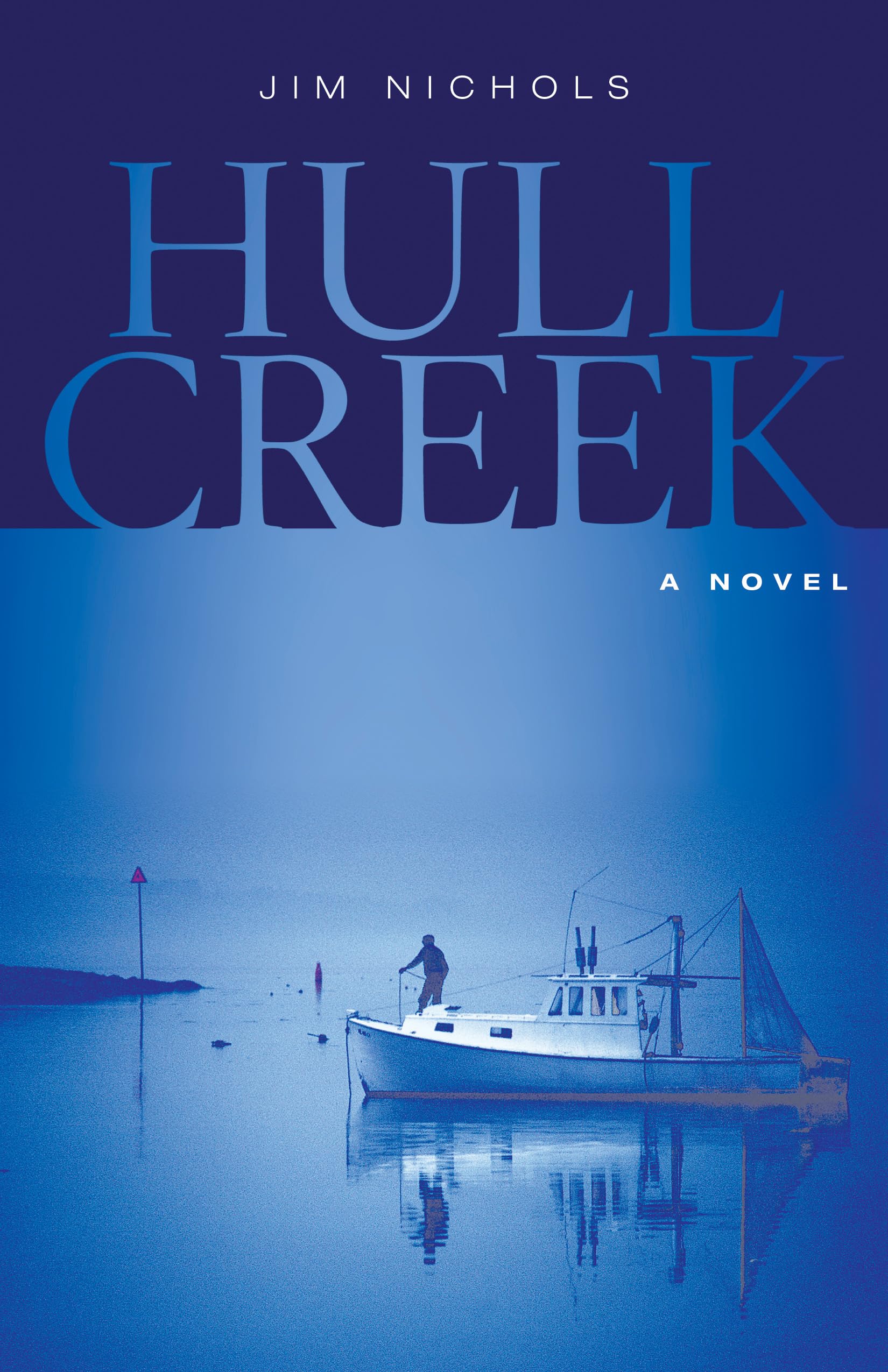 Hull Creek: A Novel of the Maine Coast,Used