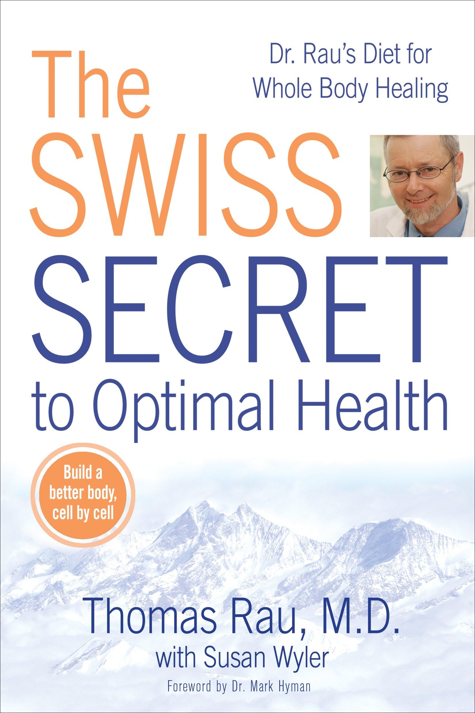 The Swiss Secret to Optimal Health: Dr. Raus Diet for Whole Body Healing